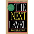 The Next Level Essential Strategies for Achieving Breakthrough Growth
