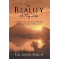 The Reality of My Life: Inspite of Circumstances, God Saw Me Through