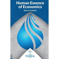 The Human Essence of Economics: A Microeconomic Textbook Alternative