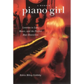 Piano Girl: A Memoir: Lessons in Life, Music, and the Perfect Blue Hawaiian