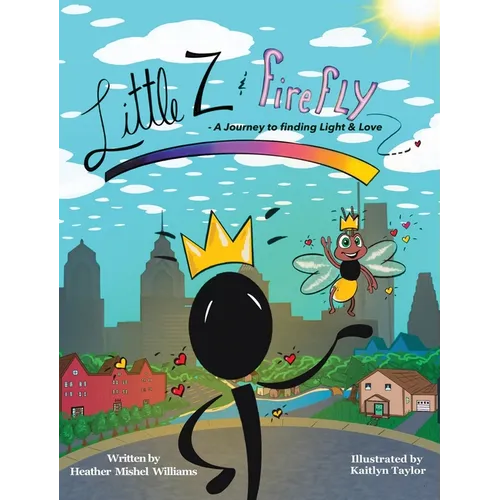 Little Z and Firefly A Journey to Finding Light and Love