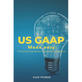 United States GAAP Made Easy: A Practical Handbook for Non-US Residents