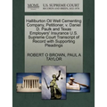 Halliburton Oil Well Cementing Company, Petitioner, V. Daniel D. Paulk and Texas Employers' Insurance U.S. Supreme Court Transcript of Record with Sup