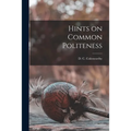 Hints on Common Politeness