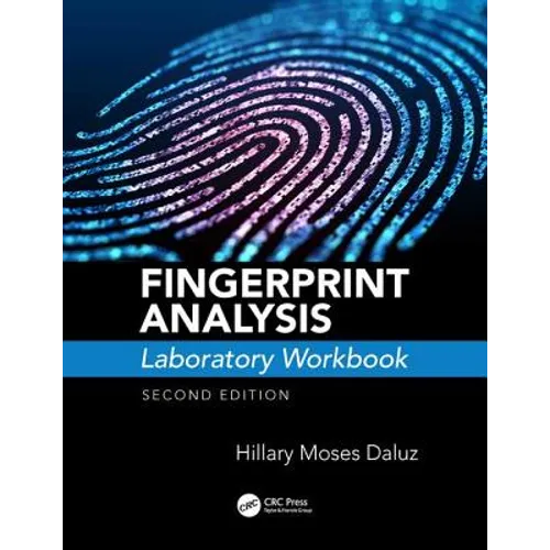 Fingerprint Analysis Laboratory Workbook, Second Edition