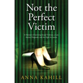 Not the Perfect Victim