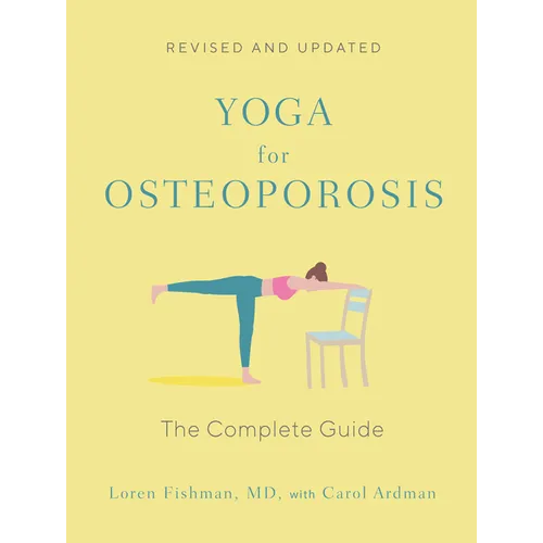 Yoga for Osteoporosis: The Complete Guide