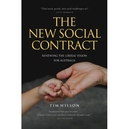 The New Social Contract: Renewing the liberal vision for Australia