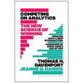 Competing on Analytics: Updated, with a New Introduction: The New Science of Winning