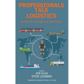 Professionals Talk Logistics: Sustaining Strategy and Operations