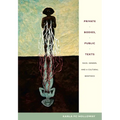 Private Bodies, Public Texts: Race, Gender, and a Cultural Bioethics