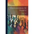 Stepchildren Of France