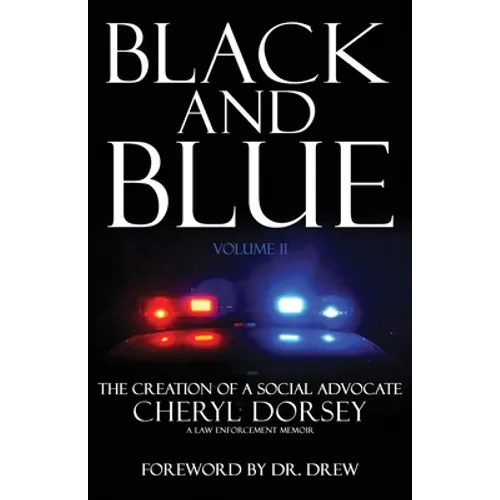 Black and Blue: The Creation Of A Social Advocate
