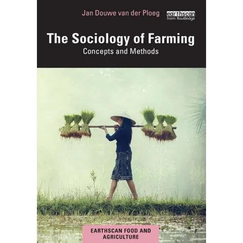 The Sociology of Farming: Concepts and Methods