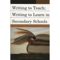 Writing to Teach; Writing to Learn in Secondary Schools