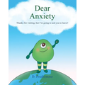 Dear Anxiety: Thanks for visiting, but I'm going to ask you to leave!