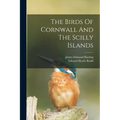 The Birds Of Cornwall And The Scilly Islands