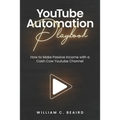 YouTube Automation Playbook