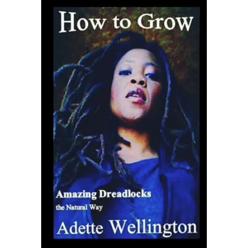 How to Grow Amazing Dreadlocks the Natural Way