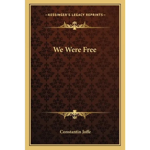 We Were Free