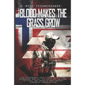 Blood Makes the Grass Grow: A Norwegian Volunteer's War Against the Islamic State