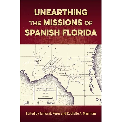 Unearthing the Missions of Spanish Florida