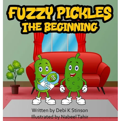 Fuzzy Pickles The Beginning