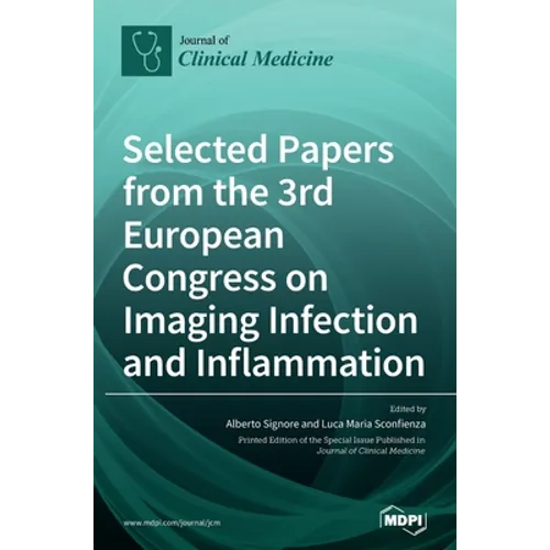 Selected Papers from the 3rd European Congress on Imaging Infection and Inflammation - Hardcover
