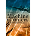 The Machine Gunners
