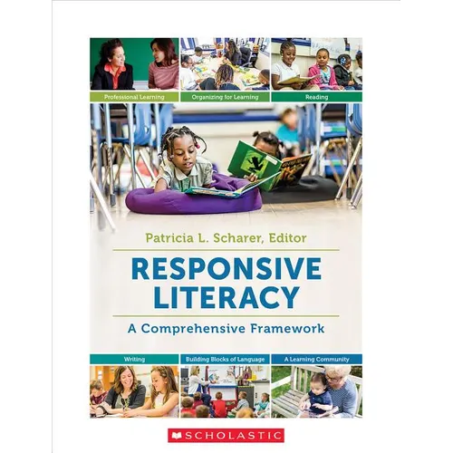 Responsive Literacy: A Comprehensive Framework