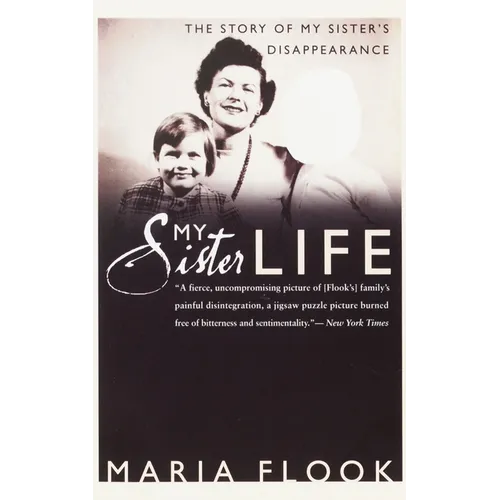 My Sister Life: The Story of My Sister's Disappearance