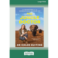 The Jungle Doctor: The Adventures of an International Wildlife Vet (Large Print 16 Pt Edition)