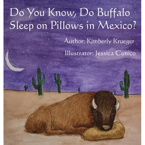 Do You Know, Do Buffalo Sleep on Pillows in Mexico?