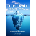The Deep Service Revolution: Serve more, sell more!