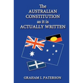 The Australian Constitution as it is Actually Written