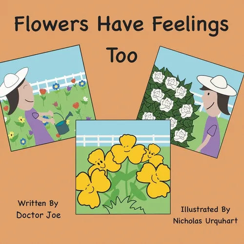 Flowers Have Feelings Too