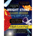 Bright Stars Dark Skies: Exploring space with Elijah
