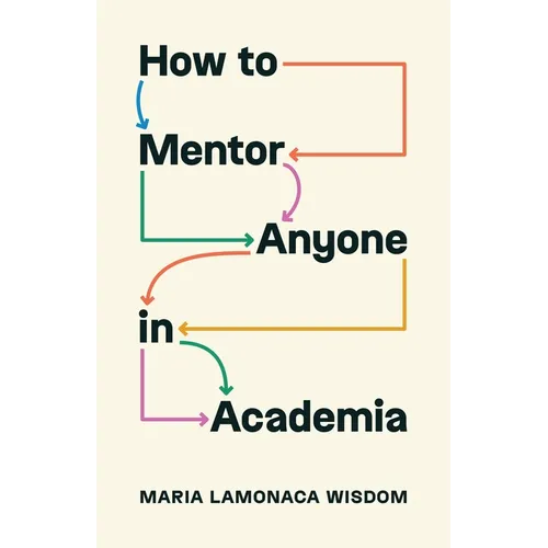 How to Mentor Anyone in Academia