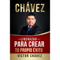Liderazgo para crear tu propio éxito