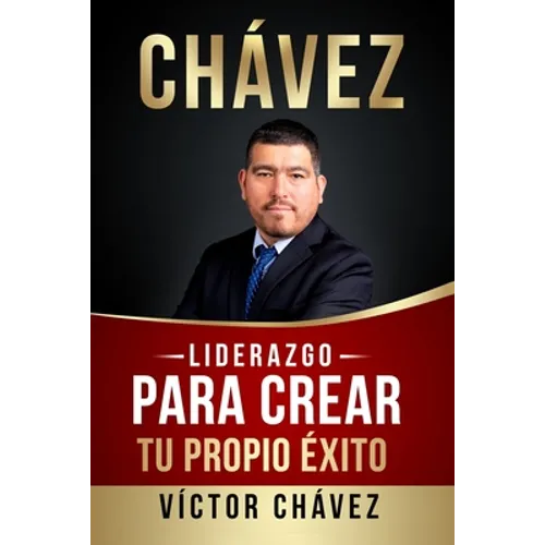 Liderazgo para crear tu propio éxito