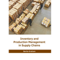 Inventory and Production Management in Supply Chains