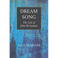 Dream Song: The Life of John Berryman