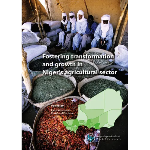 Fostering Transformation and Growth in Niger's Agricultural Sector