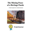 The Missing Peace of a Heritage Puzzle: A Memoir Uniquely Set in a Vanished Sudetenland