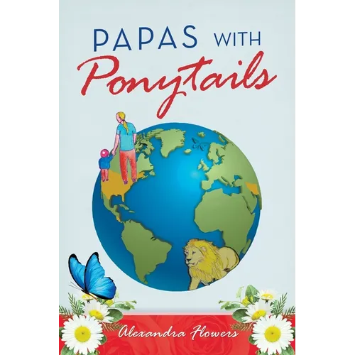 Papas with Ponytails