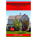 Award Winning Real Estate Sales in a Declining or Depressed Market: Strategies For Thriving, Not Just Surviving, During the Bad Times