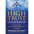 High Trust Leadership: Building High Performance Teams
