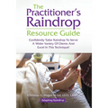 The Practitioner's Raindrop Resource Guide