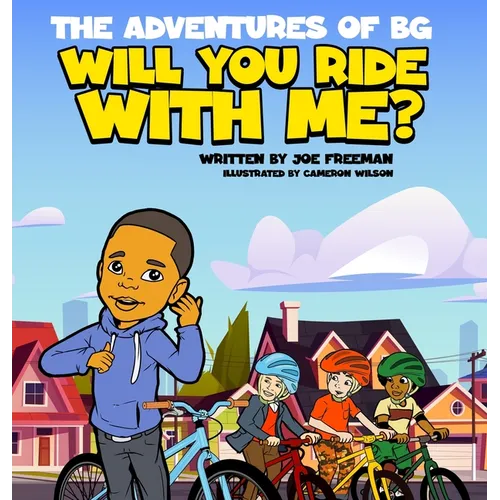 The Adventures of BG Will You Ride With Me?