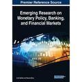 Emerging Research on Monetary Policy, Banking, and Financial Markets
